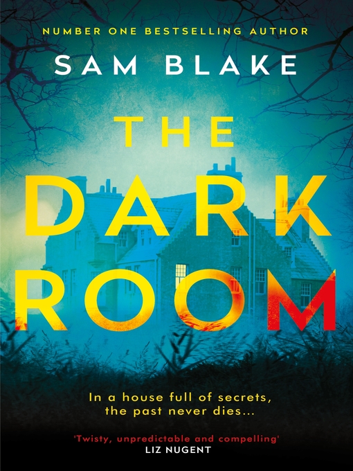 Title details for The Dark Room by Sam Blake - Available